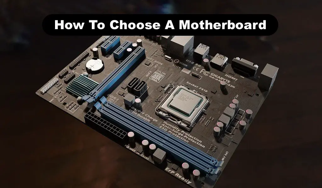 How To Choose A Motherboard
