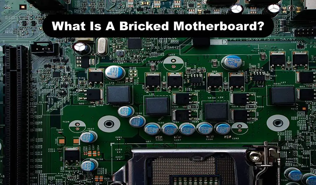 What Is A Bricked Motherboard