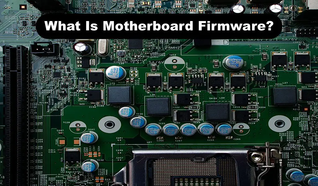 What Is Motherboard Firmware